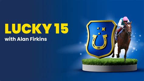 gg tips lucky 15|Lucky 15 Horse Racing Tips .